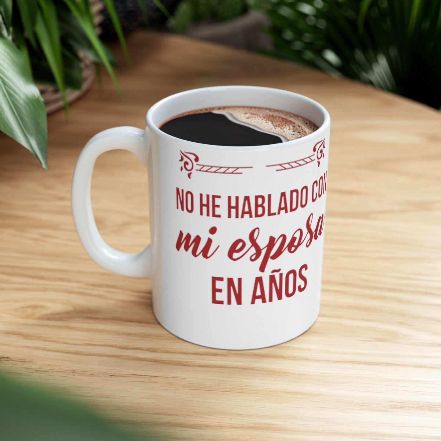 No he hablado con mi esposa en años, coffe mug, 11oz (1 Mug)