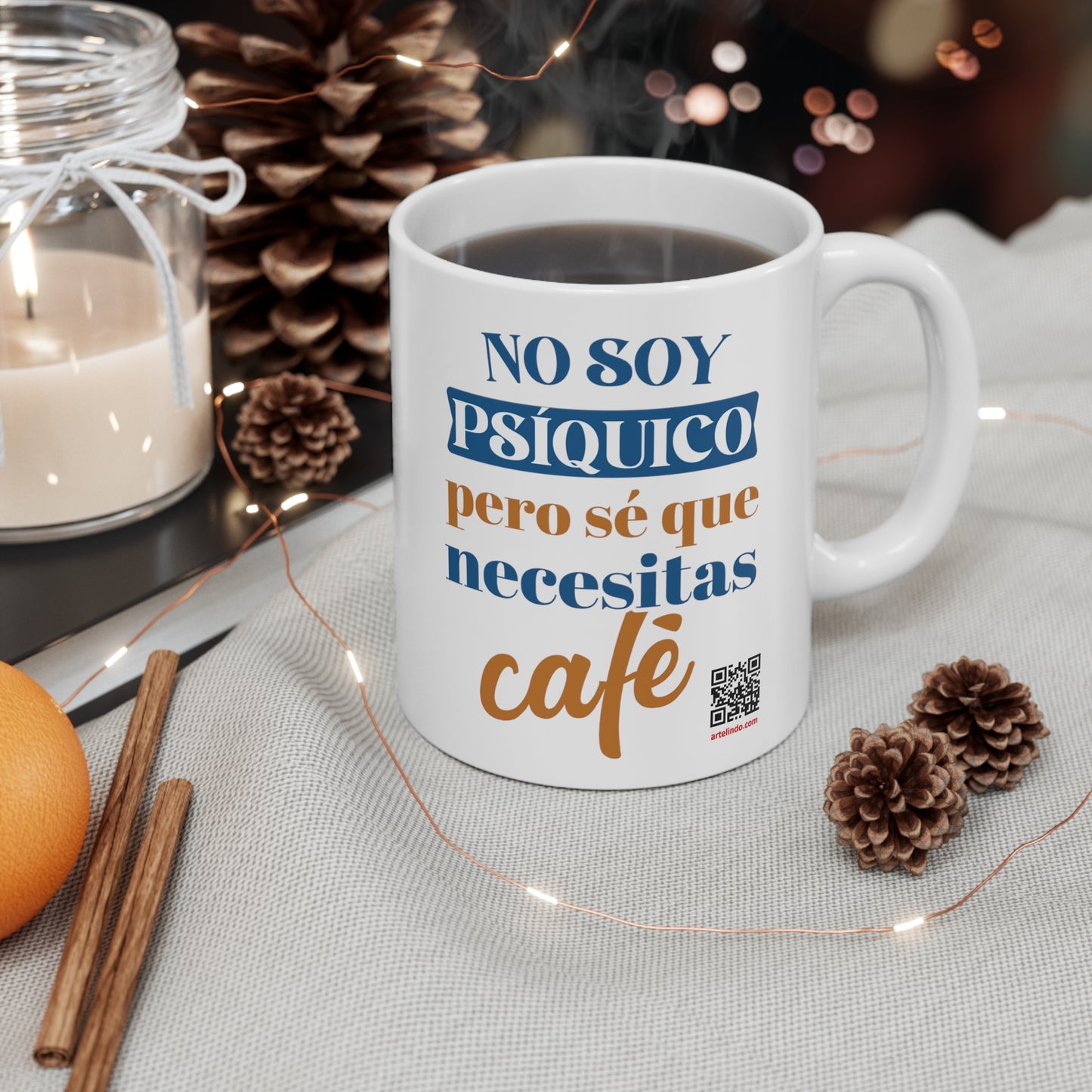 No soy psíquico, pero sé que necesitas café, funny coffe mug, 11oz