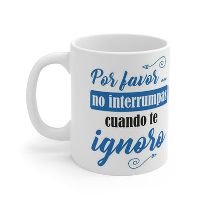 Por favor no interrumpir, coffe mug, 11oz (1 Mug)