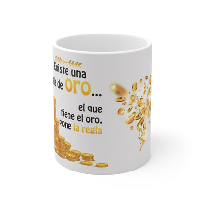 Existe una regla de Oro, 11oz (1 Mug)