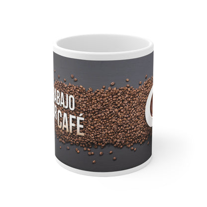 Trabajo por Cafe, coffe mug, 11oz (1 Mug)