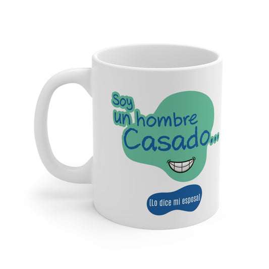 Soy un hombre Casado, coffe mug, 11oz (1 Mug)